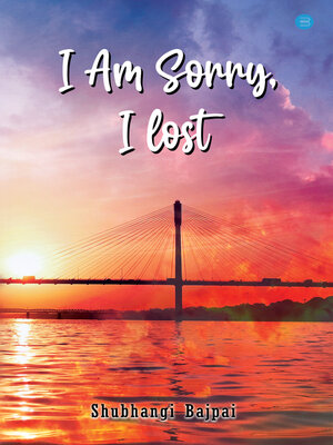 cover image of I Am Sorry,I Lost